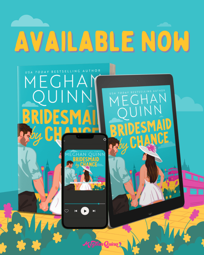 Cover image for 'Bridesmaid by Chance' by Meghan Quinn, featuring a colorful illustration of a couple holding hands, with the title prominently displayed and a playful background.