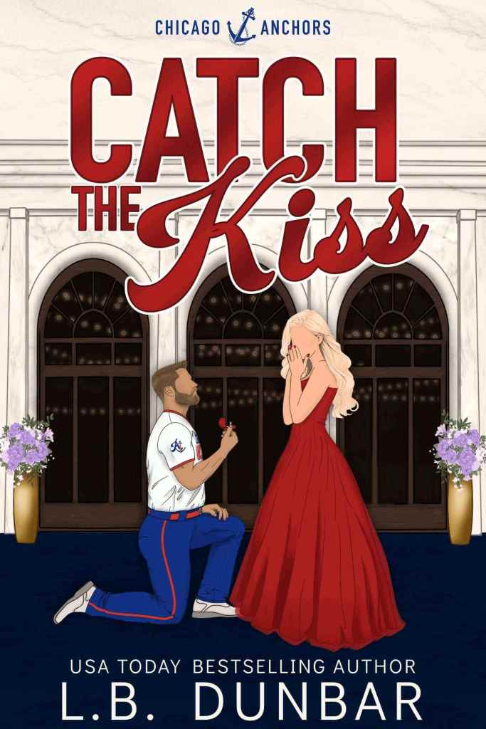Cover of the book 'Catch the Kiss' featuring a baseball player kneeling in uniform and offering a rose to a woman in a red dress, set in a grand interior.