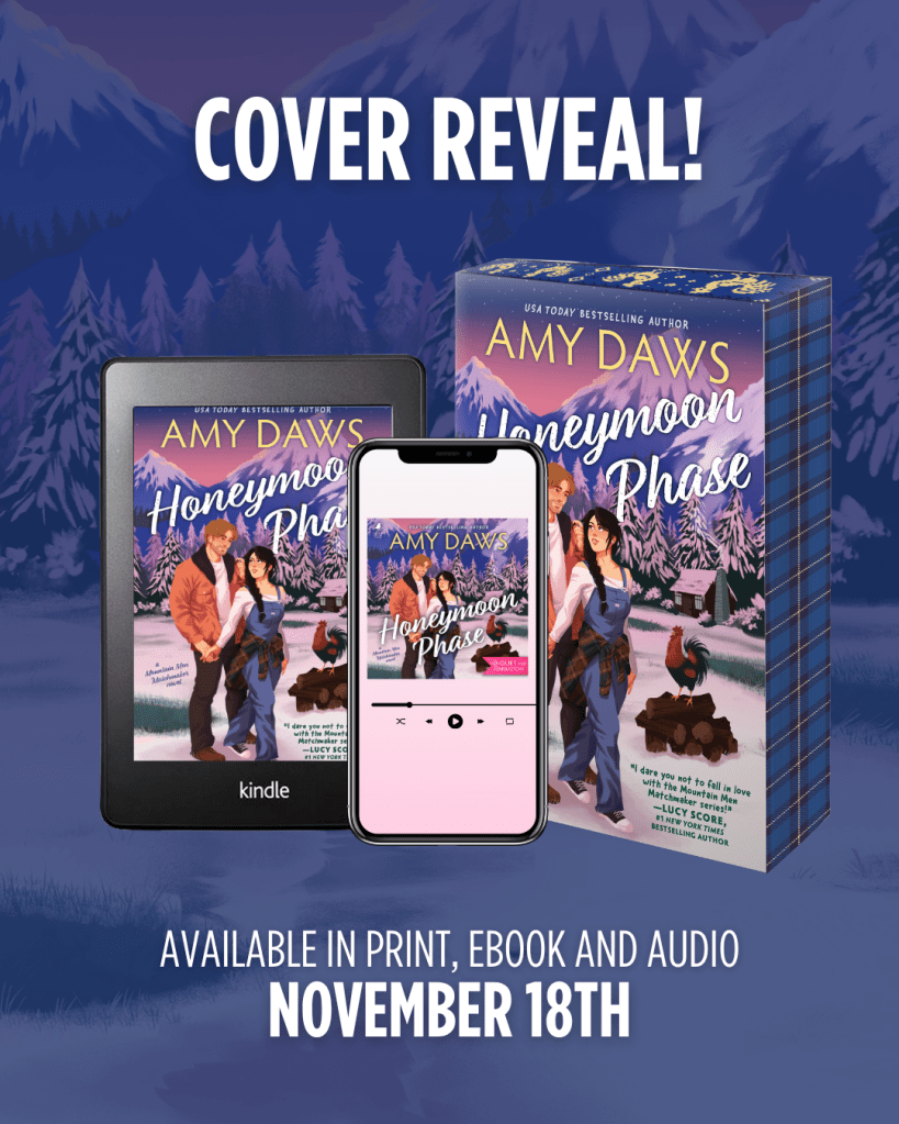 Cover reveal for 'Honeymoon Phase' by Amy Daws featuring the book cover displayed on an e-reader, phone, and print edition with a scenic mountain backdrop.