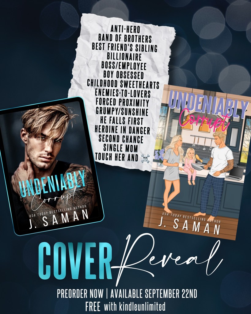 Book cover reveal for 'Undeniably Corrupt' by J. Saman featuring a handsome male protagonist and a female character with a child in a cozy kitchen setting.