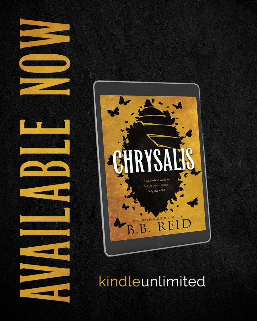 Promotional image for the book 'Chrysalis' by B.B. Reid, featuring a tablet displaying the book cover with butterflies and a yellow background. Text highlights 'Available Now' and 'Kindle Unlimited'.